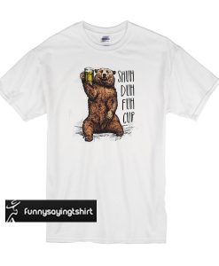 Bear shuh duh fuh cup beer camping t shirt