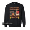 Halloween Let’s eat kids let’s eat kids punctuation saves lives sweatshirt