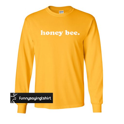 Honey Bee sweatshirt