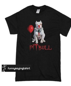 IT Pitbull Pennywise halloween t shirt
