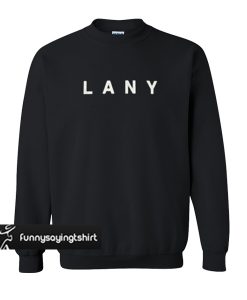 Lany Font sweatshirt