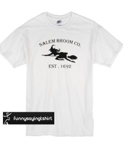 Salem Broom CO EST 1692 t shirt