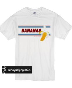 Bananas In The Bahamas t shirt