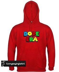 Dope Era hoodie