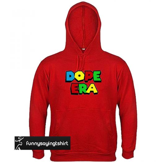 Dope Era hoodie