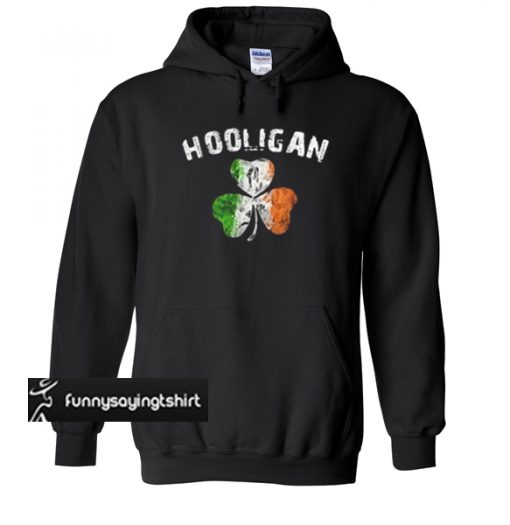 Hooligan Irish Shamrock hoodie