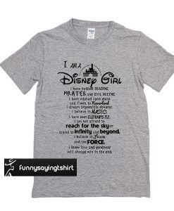 I Am A Disney Girl t shirt