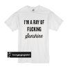 I’m a ray of fucking sunshine t shirt