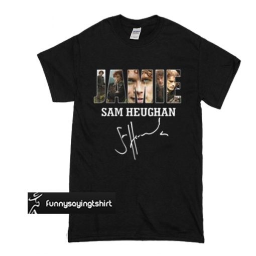 Jamie Sam Heughan t shirt