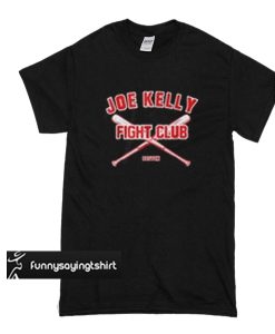 Joe Kelly Boston fight club t shirt