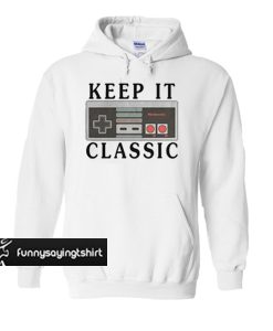 Keep it classic hoodie