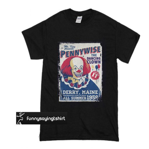 Pennywise The Dancing Clown t shirt