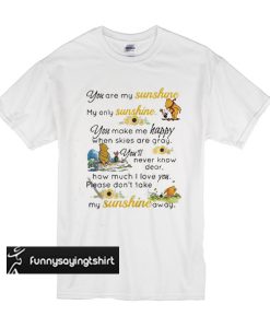 Pooh You Are My Sunshine My Only Sunshine t shirt