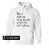 This too shall pass it may pass like a kidney stone but it will pass hoodieThis too shall pass it may pass like a kidney stone but it will pass hoodie
