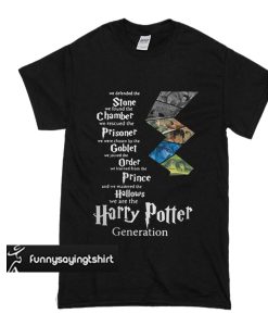 We defended the stone we found the chamber we rescued the prisoner Harry Potter generation t shirt