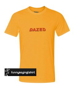 dazed t shirt