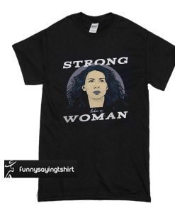 Caitriona Balfe Strong Like A Woman t shirt