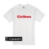 Girlboss t shirt
