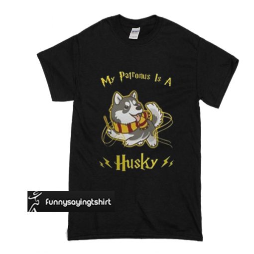 Harry Potter My patronus is a Husky t shirt