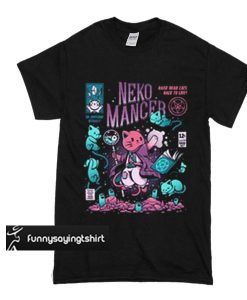 Neko Mancer Cat t shirt