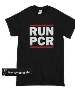 Run PCR t shirt