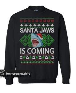 Santa Jaws is coming Shark ugly Christmas sweatshirt