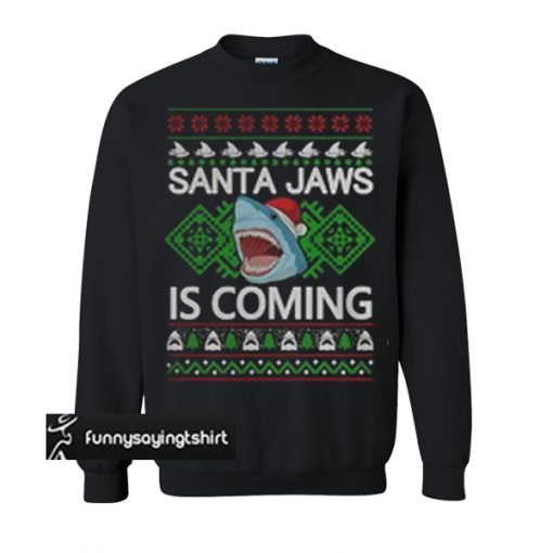 Santa Jaws is coming Shark ugly Christmas sweatshirt
