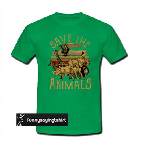 Save The Animals t shirt