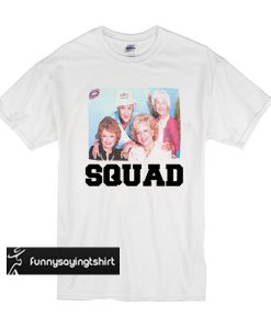 Squad Girl t shirt