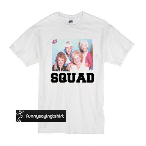 Squad Girl t shirt