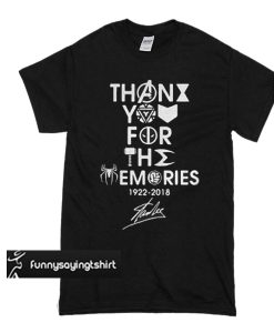 Thank You For The Memories 1922 2018 Stan Lee t shirt