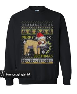 merry slothmas sweatshirt