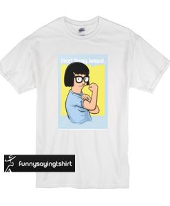 Bob's Burgers tina Smart Strong sensual t shirt