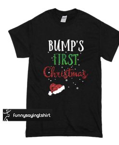 Bump's First Christmas with santa hat t shirt