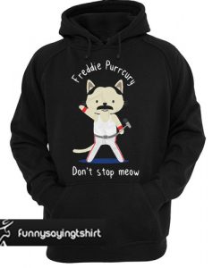 Freddie Purrcury Don’t stop meow hoodie