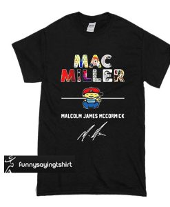 Mac Miller malcolm james mccormick t shirt