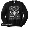 Merry Antichristmas Satan Claus Satanic Ugly sweatshirt