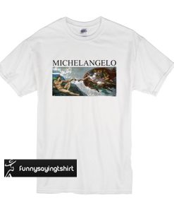 Michelangelo t shirt