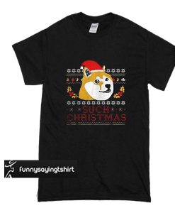 Such Christmas t shirt