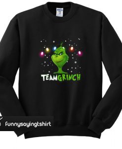 Team Grinch Sweatshirt