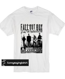 We are the poisoned youth, Fall Out Boy t shirt