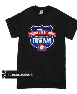 William J LePetomane Memorial Thruway t shirt