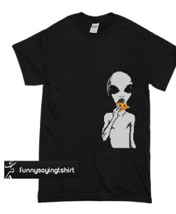 alien eating pizza t shirt