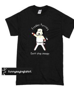 freddie purrcury don't stop snoopy t shirt