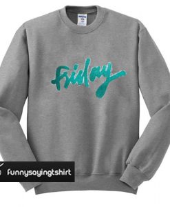 friday logo sweatshirt