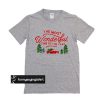 the most wonderful time of the year t shirt