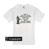 think a Man with a Helmet defending our country t shirt