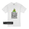 Buddy The Elf - Don't Be A Cotton Headed Ninny Muggins t shirt