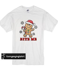 Gingerbread Man Bite Me t shirt