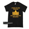I went to the vatican and all I got was molested t shirt